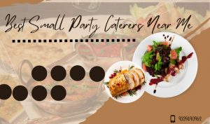 Best Small Party Caterers Near Me